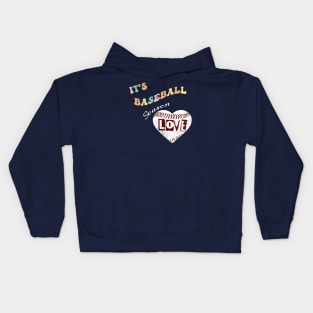 It's Baseball Season Kids Hoodie